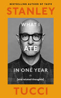 What I Ate in One Year (And Related Thoughts)