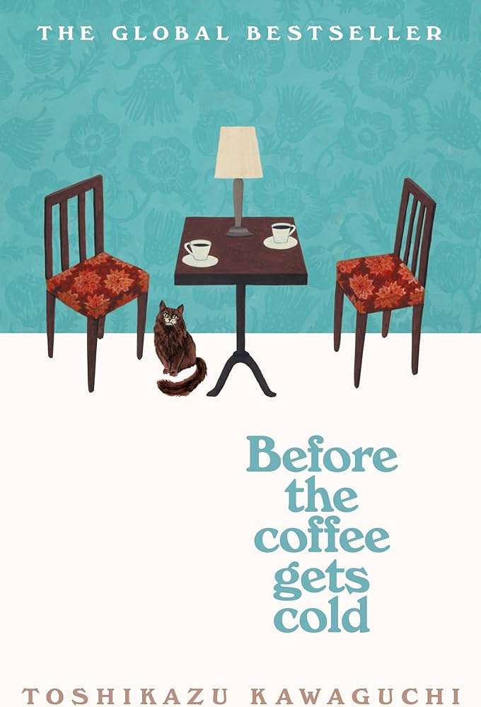 Before the Coffee Gets Cold (Book #1 in Coffee Series)