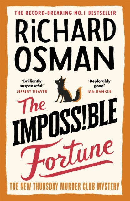 The Impossible Fortune