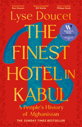 The Finest Hotel in Kabul - Winner of the 2026 Women's Prize of Non-Fiction