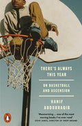 There's Always This Year: On Basketball and Ascension