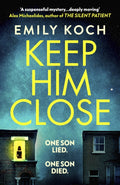 Keep Him Close (SIGNED)