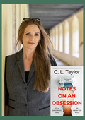 EVENT 22/02: C. L. Taylor introduces Notes On An Obsession