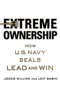 Extreme Ownership : How U.S. Navy Seals Lead and Win by Jocko Willink, Leif Babin