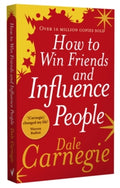 How to Win Friends and Influence People by Dale Carnegie