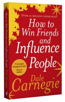 How to Win Friends and Influence People by Dale Carnegie