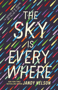 The Sky is Everywhere by Jandy Nelson