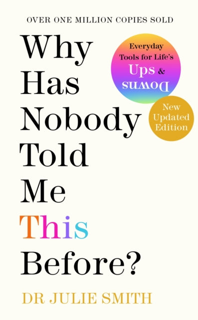 Why Has Nobody Told Me This Before? by Dr Julie Smith